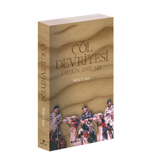 Çöl Devriyesi / Ürdün Anıları