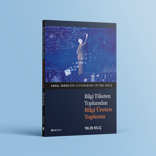 Bilgi Tüketen Toplumdan Bilgi Üreten Topluma