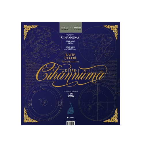 Kâtip Çelebi’nin Esas Kitâb-ı Cihannüması