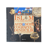 İslam Uygarlığında Astronomi, Coğrafya ve Denizcilik