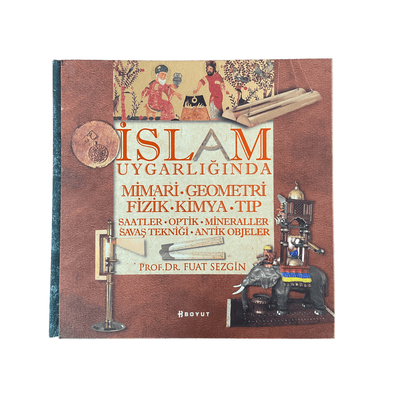 İslam Uygarlığında Mimari, Geometri, Fizik, Kimya, Tıp