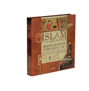 İslam Uygarlığında Mimari, Geometri, Fizik, Kimya, Tıp