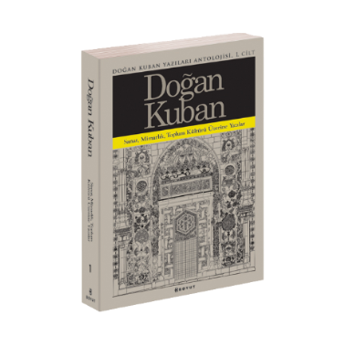Doğan Kuban Yazıları Antoloji Seti