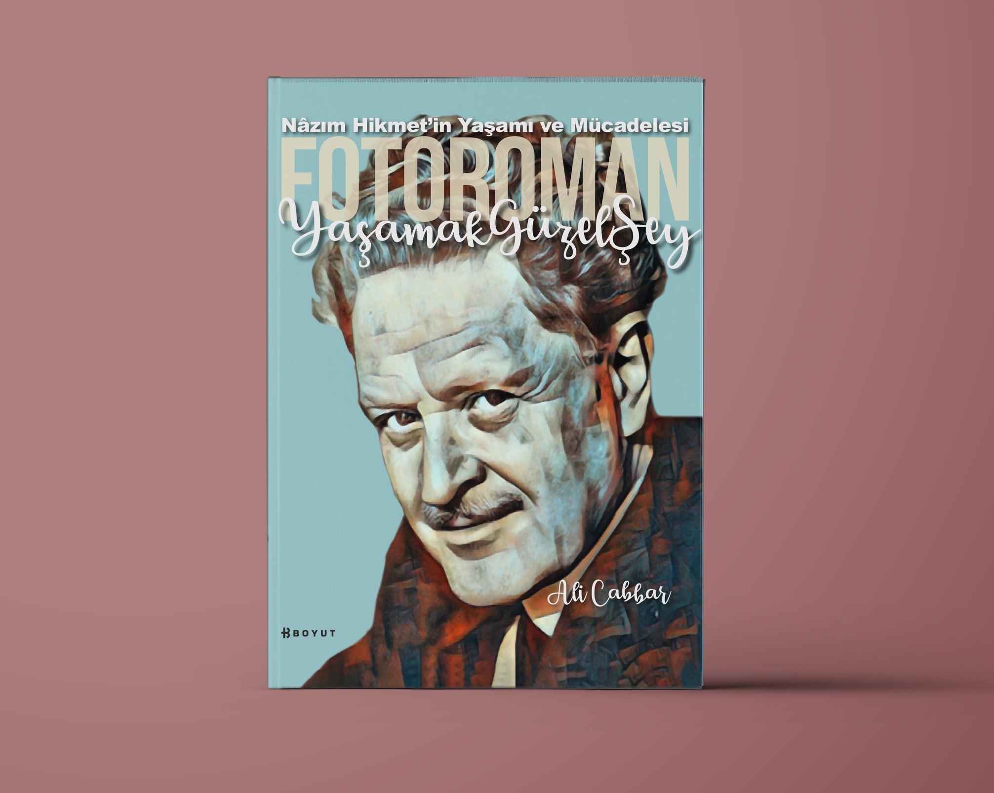 Nazım Hikmet Yaşamı ve Mücadelesi - Fotoroman - Yaşamak Güzel Şey