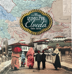 Rumeli'ye Elveda