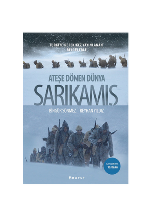 Ateşe Dönen Dünya Sarıkamış